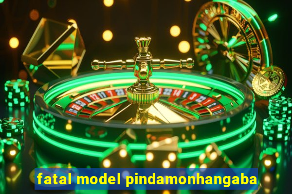 fatal model pindamonhangaba